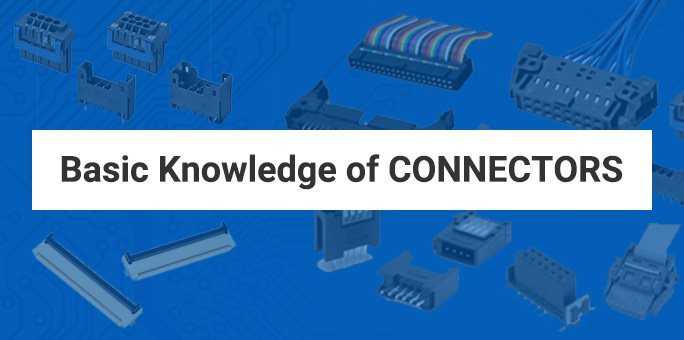 Basic Knowledge of CONNECTORS