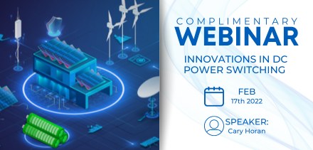 [Webinar] Innovations in DC Power Switching 