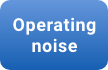 Operating noise