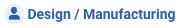 Design / Manufacturing