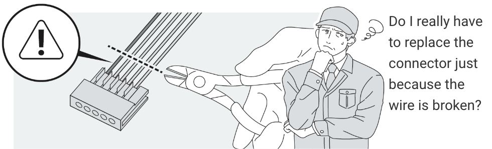 Do I really have to replace the connector just because the wire is broken?