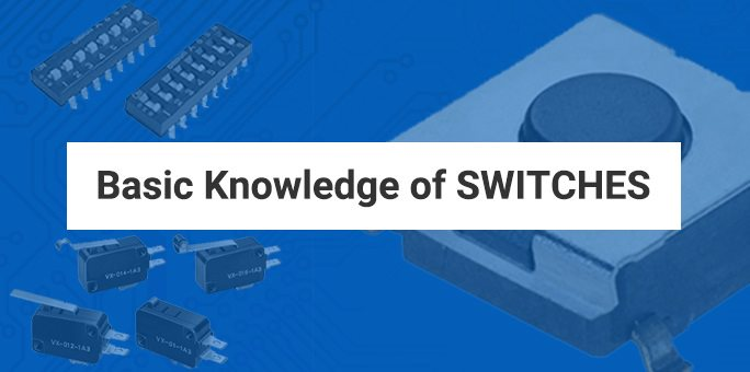 Basic Knowledge of SWITCHES