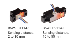 B5W-LB1114-1:Sensing distance: 2 to 10 mm/ B5W-LB2114-1:Sensing distance: 10 to 55 mm