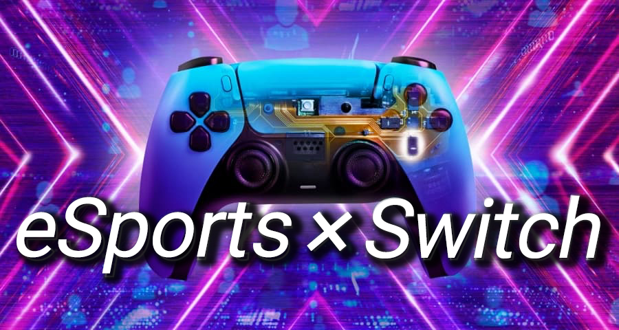 eSports x Switch