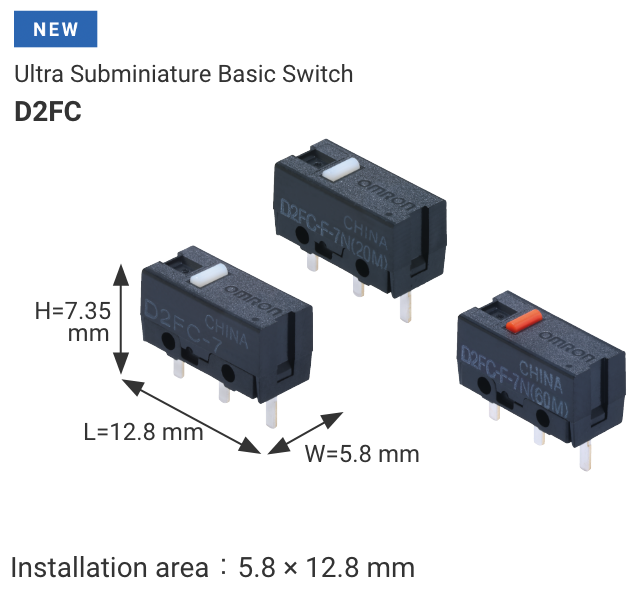 [NEW]D2FC Ultra Subminiature Basic Switch *Actual size image Dimensions: W5.8 x L12.8 x H7.35 mm Installation area: 5.8 x 12.8 mm