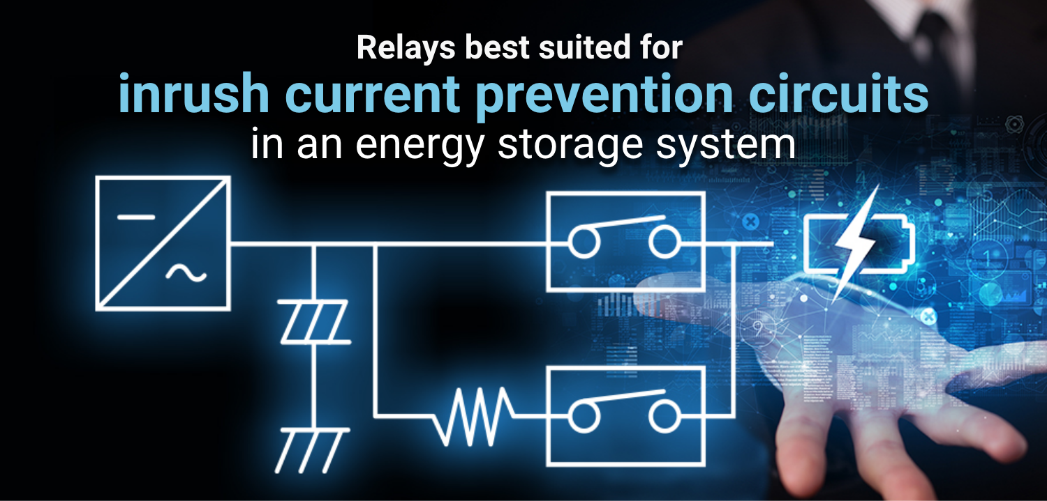 Relays best suited for inrush current prevention circuits in an energy storage system