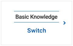 Basic knowledge switch