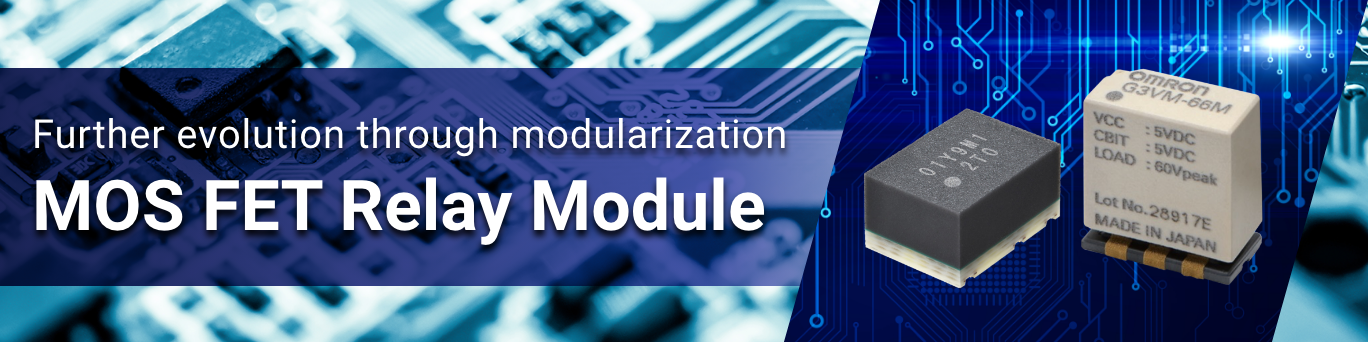 Further evolution through modularization MOS FET Relay Module