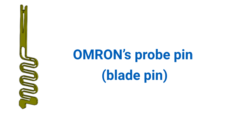 OMRON’s probe pin (blade pin)