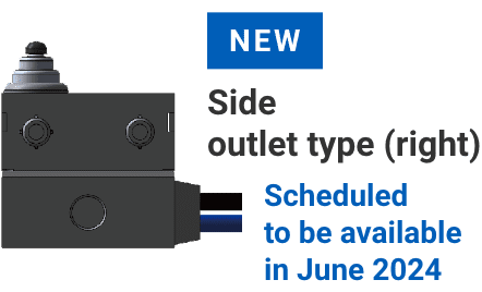 NEW Side outlet type (right). Scheduled to be available in June 2024.