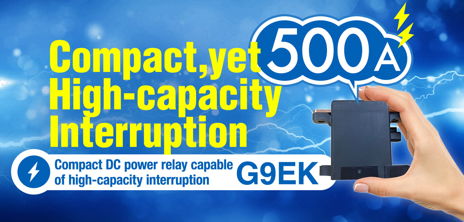 Compact DC power relay capable of high-capacity interruption G9EK 500 A