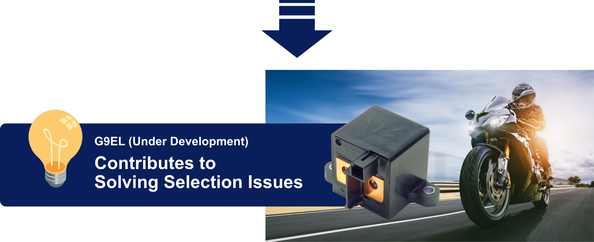 G9EL (Under Development) Contributes to Solving Selection Issues