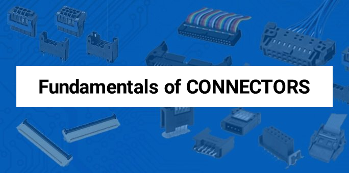 Fundamentals of CONNECTORS